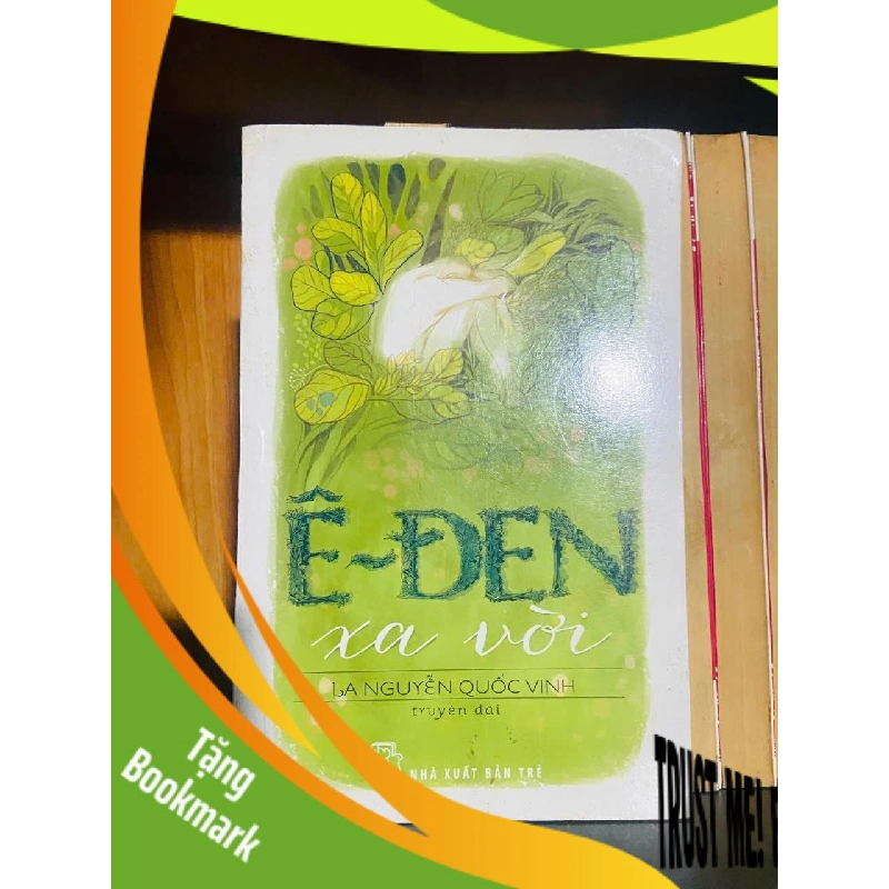 (TẶNG BOOKMARK) Ê-đen xa vời / La Nguyễn Quốc Vinh VĂN HỌC RBK2012-57 943728