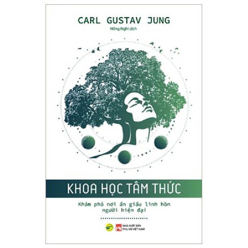 Khoa Học Tâm Thức - Khám Phá Nơi Ẩn Giấu Linh Hồn Người Hiện Đại - Carl Gustav Jung 142496