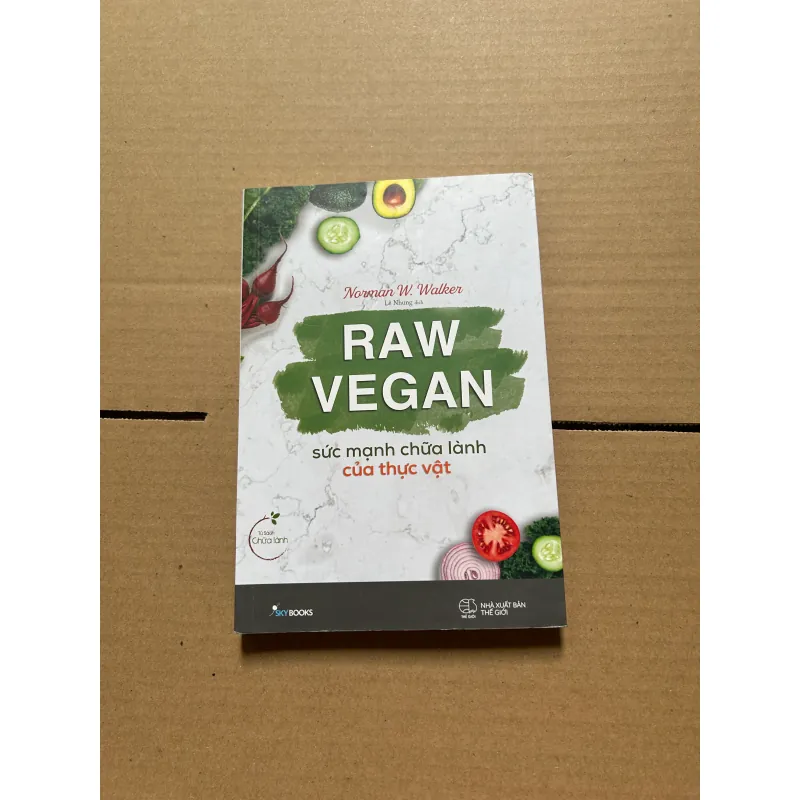 Raw vegan - Sức mạnh chữa lành của thực vật 957046