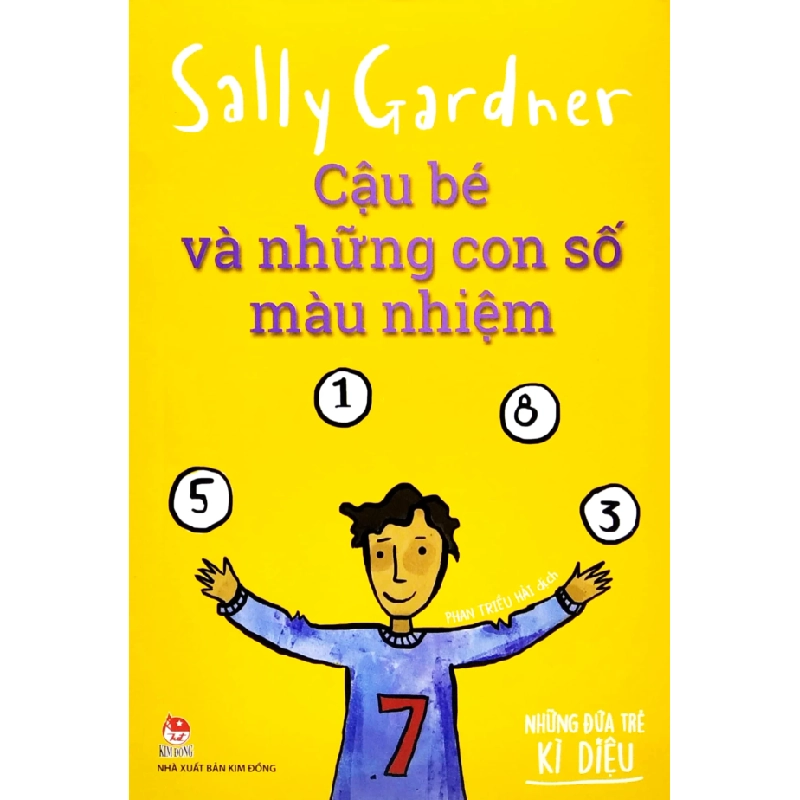 Những Đứa Trẻ Kì Diệu - Cậu Bé Và Những Con Số Màu Nhiệm - Sally Gardner (Mới 100%) Truyện thiếu nhi, NXB Kim Đồng - SÁCH ĐẠI HỌC 488846