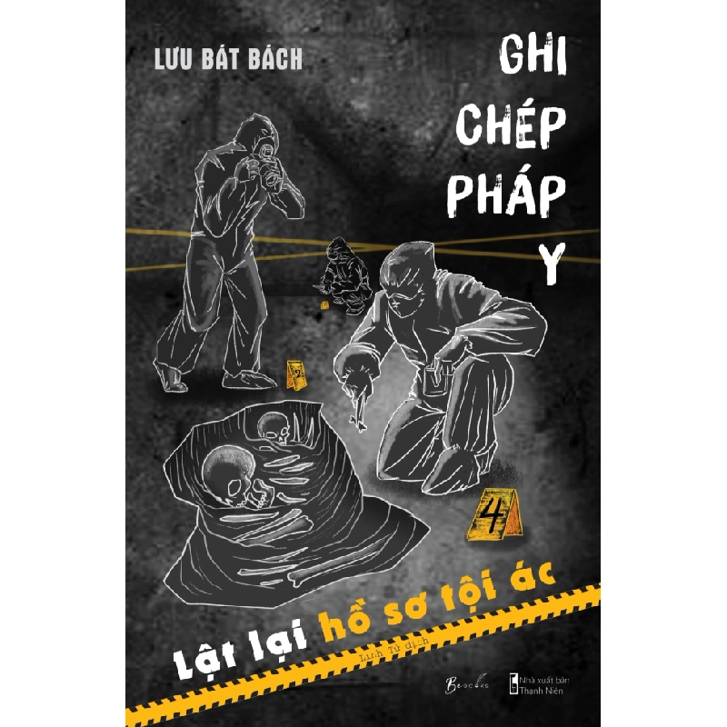 Ghi Chép Pháp Y - Lật Lại Hồ Sơ Tội Ác - Lưu Bát Bách 329398