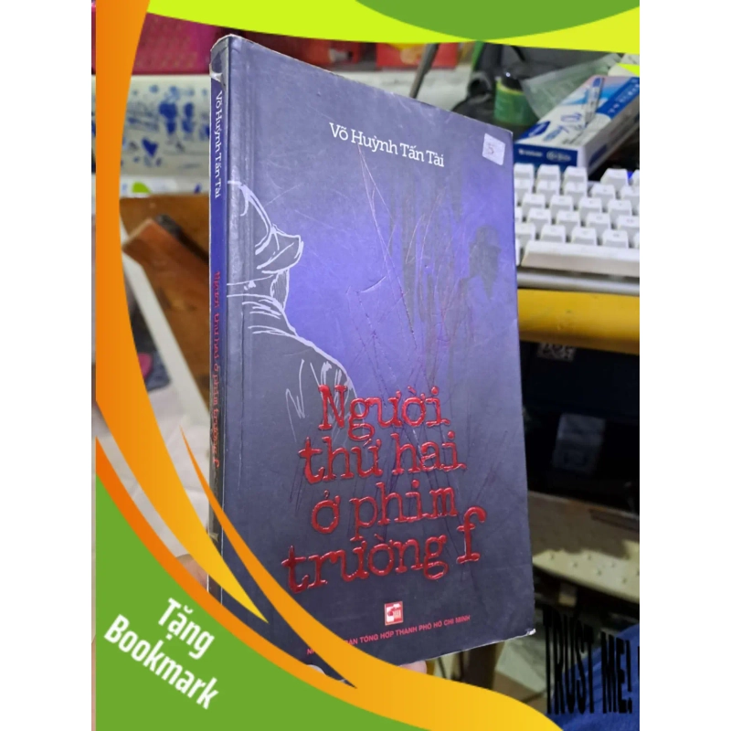 (TẶNG BOOKMARK) Người thứ hai ở phim trường f - Tấn Tài VĂN HỌC RBK1008 949073