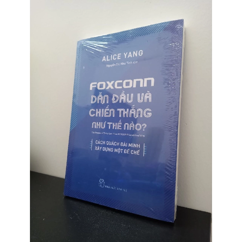 Foxconn Dẫn Đầu Và Chiến Thắng Như Thế Nào - Alice Yang New 100% HCM.ASB1403 911099