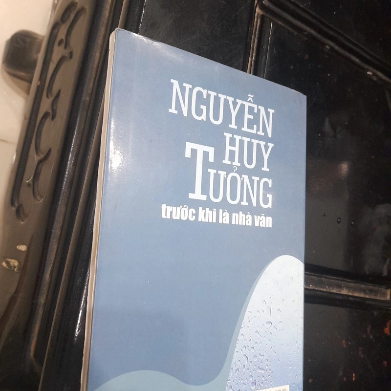 Nguyễn Huy Tưởng TRƯỚC KHI LÀ NHÀ VĂN 360014