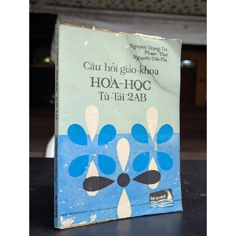 Câu hỏi giáo khoa hoá học tú tài 2ab - Nguyễn Trọng Thi và cộng sự 588832