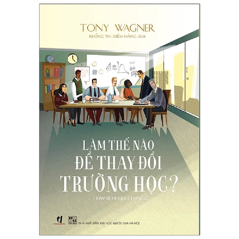 Làm Thế Nào Để Thay Đổi Trường Học? - Tony Wagner ASB.PO Oreka Blogmeo 230225 516260