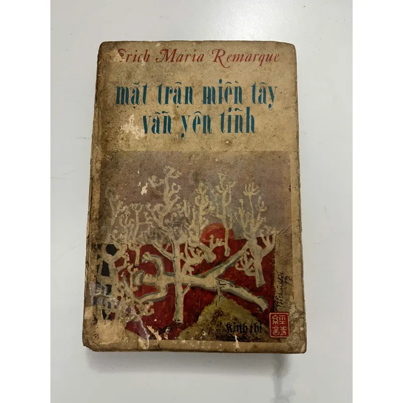 MẶT TRẬN MIỀN TÂY VẪN YÊN TĨNH – Erich Maria Remarque - nxb kinh thi 1973 991680