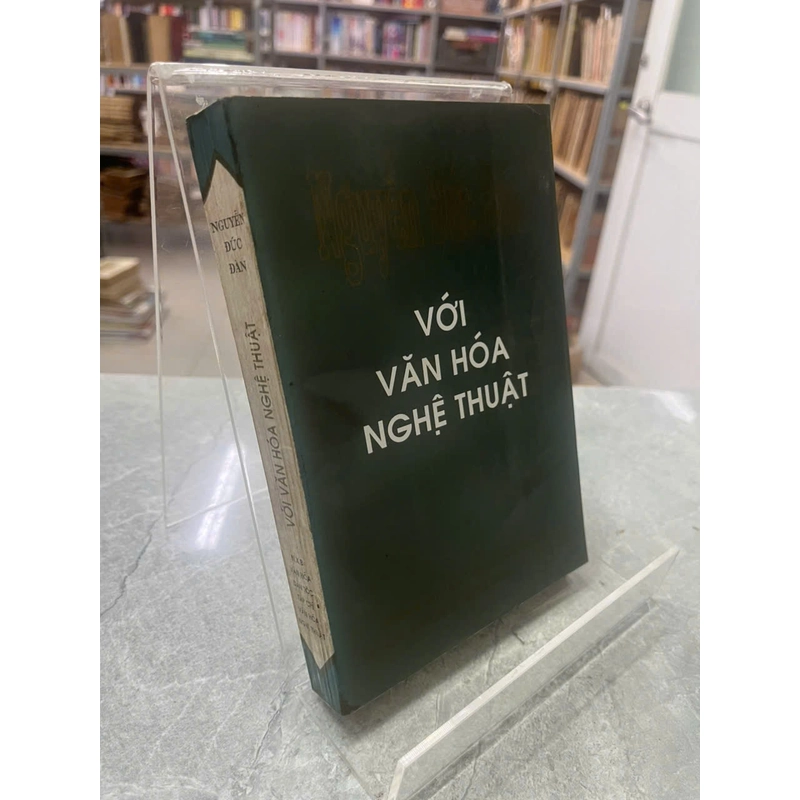 VỚI VĂN HÓA NGHỆ THUẬT- NGUYỄN ĐỨC ĐÀN 546873