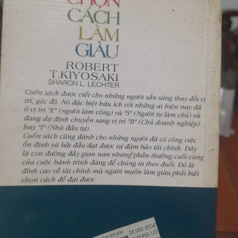 Robert T. Kiyosaki, Sharon L. Lechter - CHỌN CÁCH LÀM GIÀU 1006963