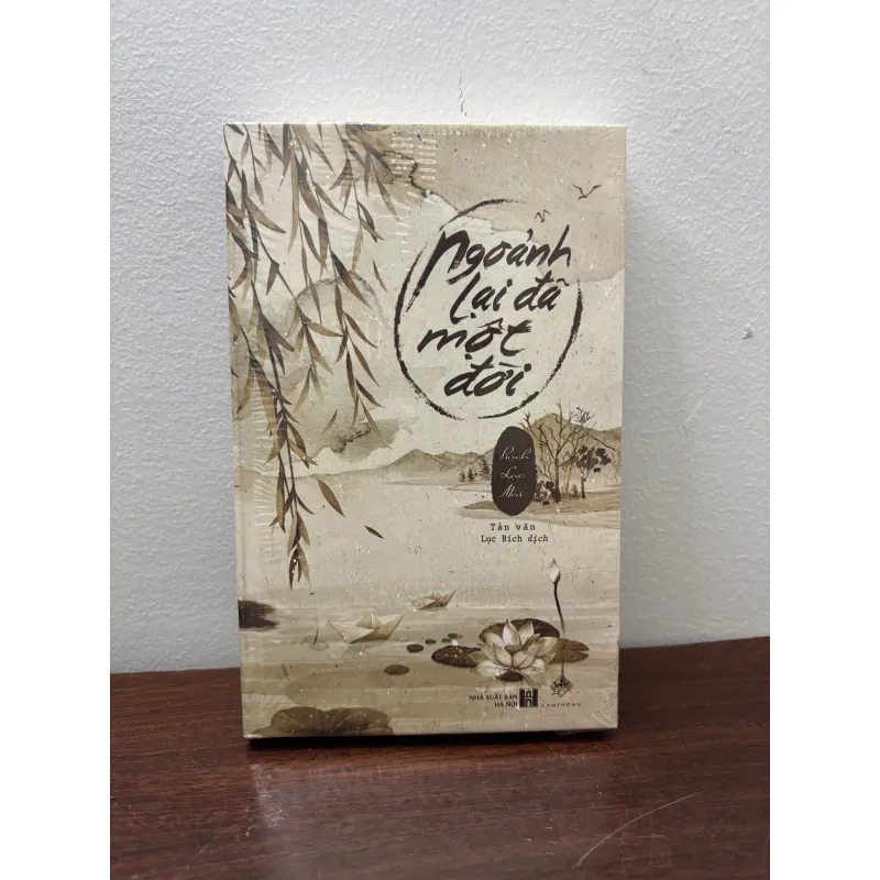 Ngoảnh lại đã một đời (bìa cứng)- Bạch Lạc Mai 961280