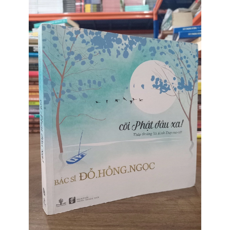 Cõi Phật đâu xa - BS. Đỗ Hồng Ngọc 476339
