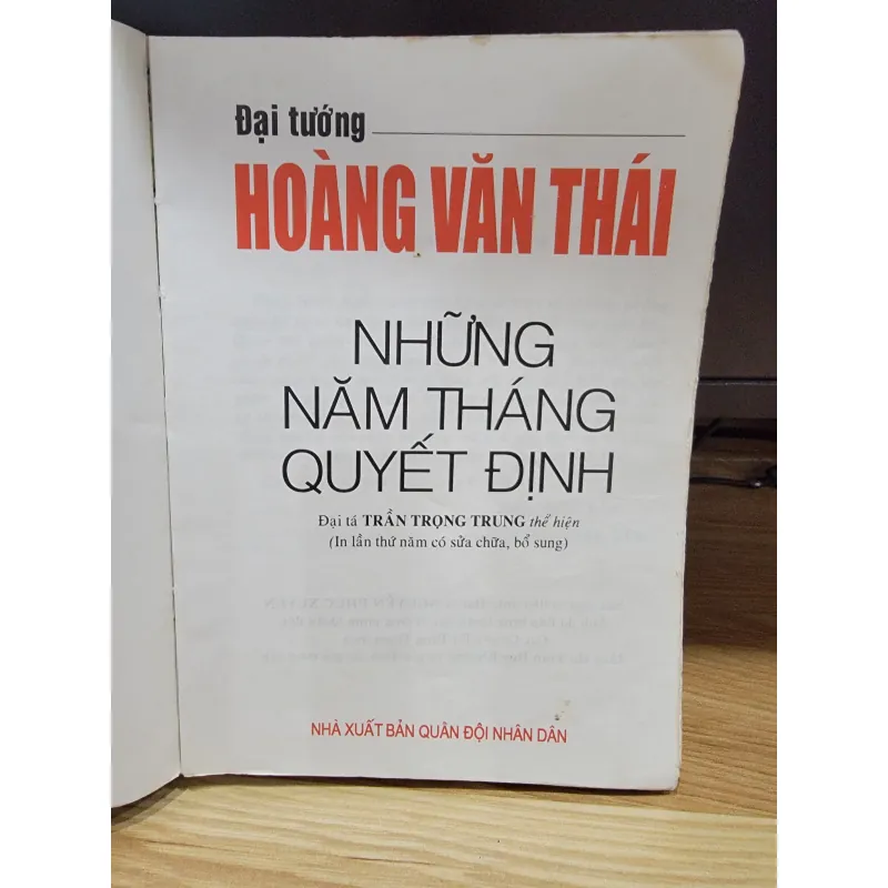 Những năm tháng quyết định - Hồi ký đại tướng Hoàng Văn Thái 558883