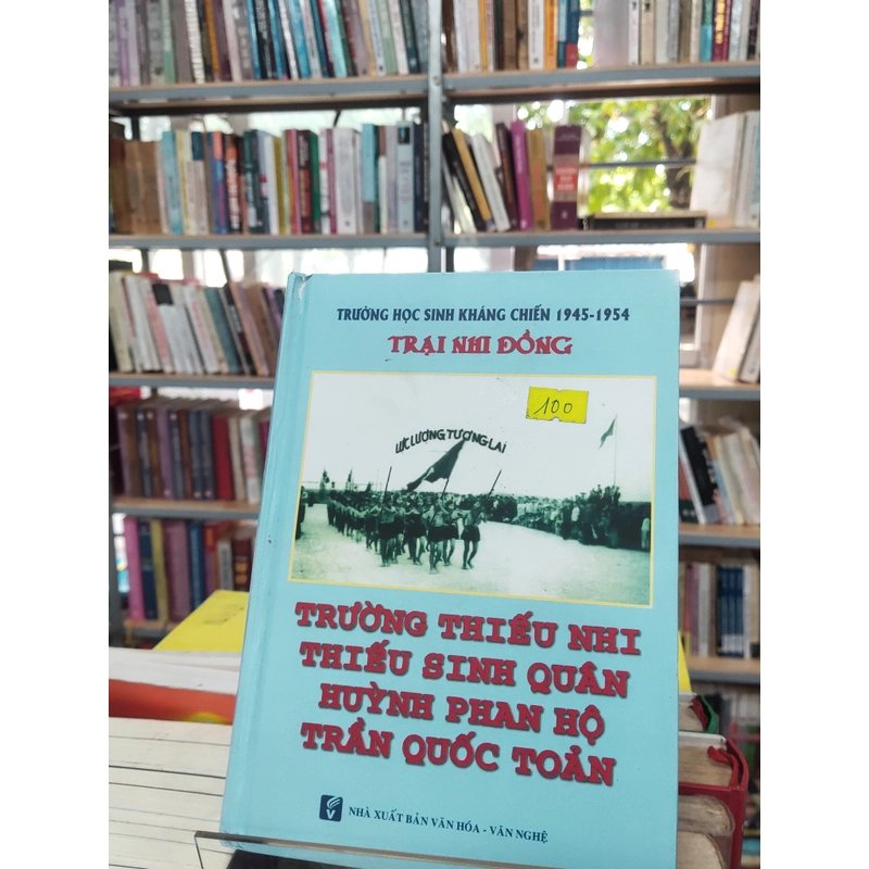 TRẠI NHI ĐỒNG - THIẾU SINH QUÂN HUỲNH PHAN HỘ - TRẦN QUỐC TOẢN 323264