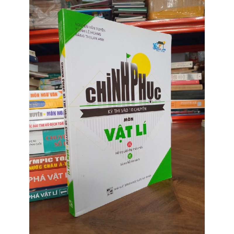 Chinh phục kỳ thi vào 10 chuyên môn Vật lí - nhiều tác giả 495863