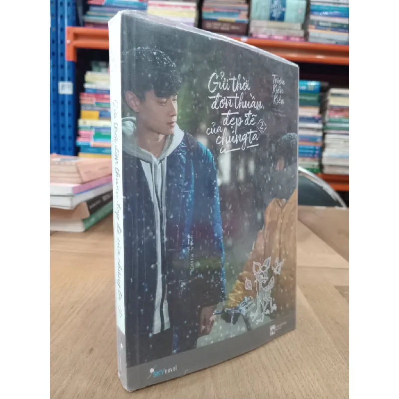 Gửi thời đơn thuần đẹp đẽ của chúng ta - Triệu Kiền Kiền 329654