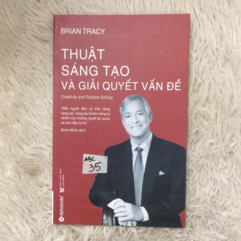 Thuật sáng tạo và giải quyết vấn đề - Brian Tracy 165714