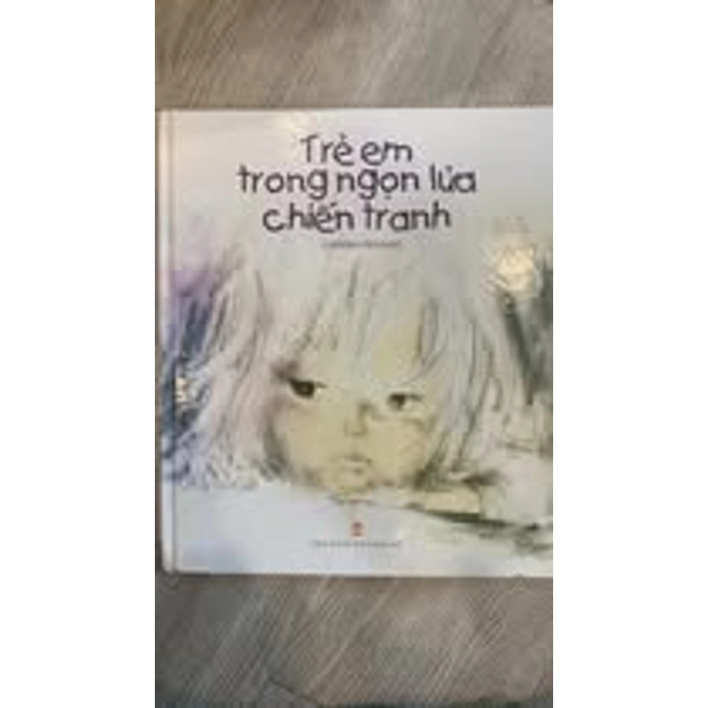 Trẻ em trong ngọn lửa chiến tranh 506068