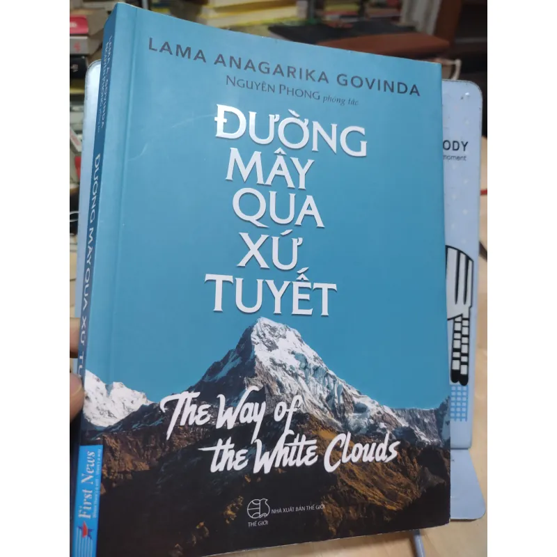 Sách: Đường mây qua xứ tuyết - TG: Lama Anagarika Govinda - Nguyên Phong phóng tác (B1) 781847