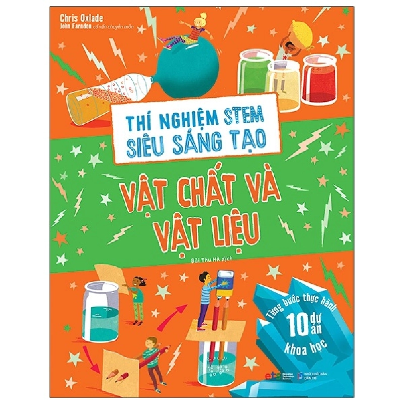 Thí Nghiệm Stem Siêu Sáng Tạo: Vật Chất Và Vật Liệu (2021) - Chris Oxlade 744206