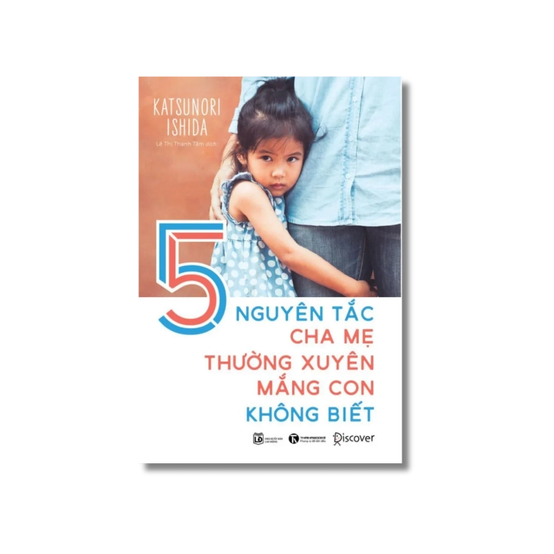 5 nguyên tắc cha mẹ thường xuyên mắng con không biết - Katsunori Ishida 729781