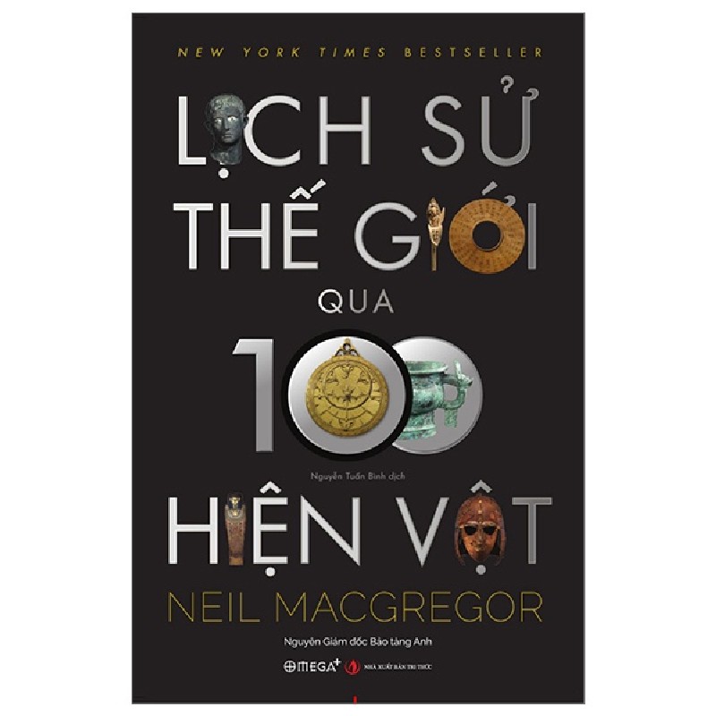 Lịch Sử Thế Giới Qua 100 Hiện Vật - Neil Macgregor 146557