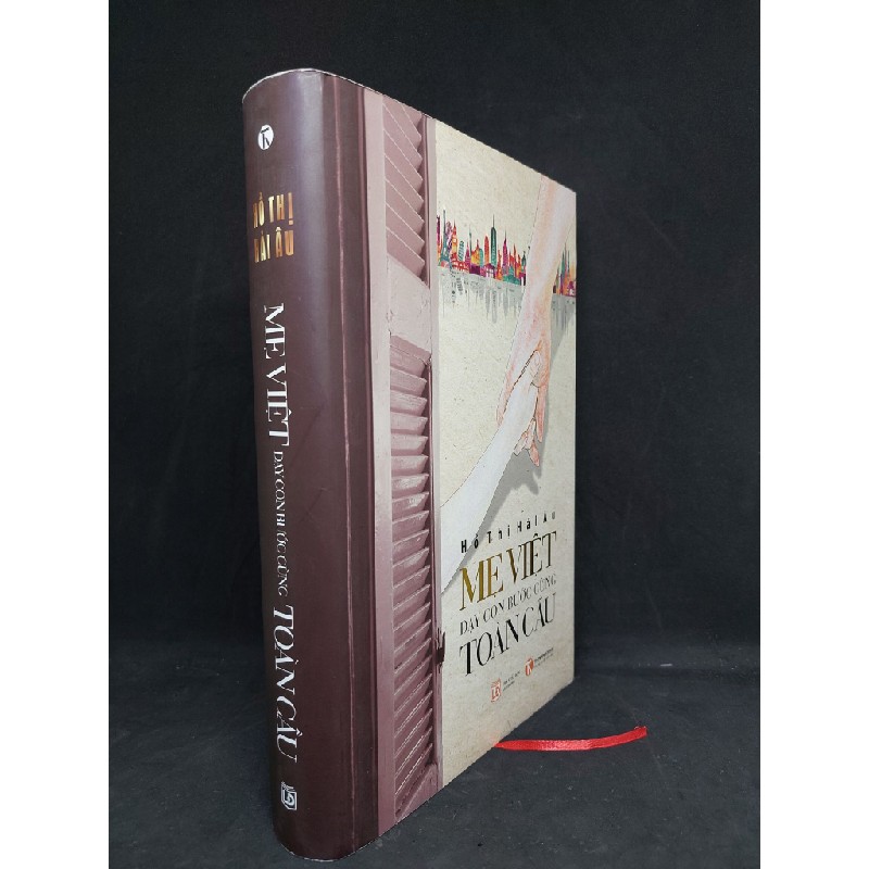 [BÌA CỨNG] mẹ Việt dạy con bước cùng toàn cầu Hồ Thị Hải Âu mới 95% 2019 có áo bìa HCM.SBM2106 61549