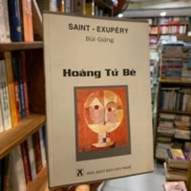 Hoàng tử bé - Saint Exupery (Bùi Giáng dịch) 128136