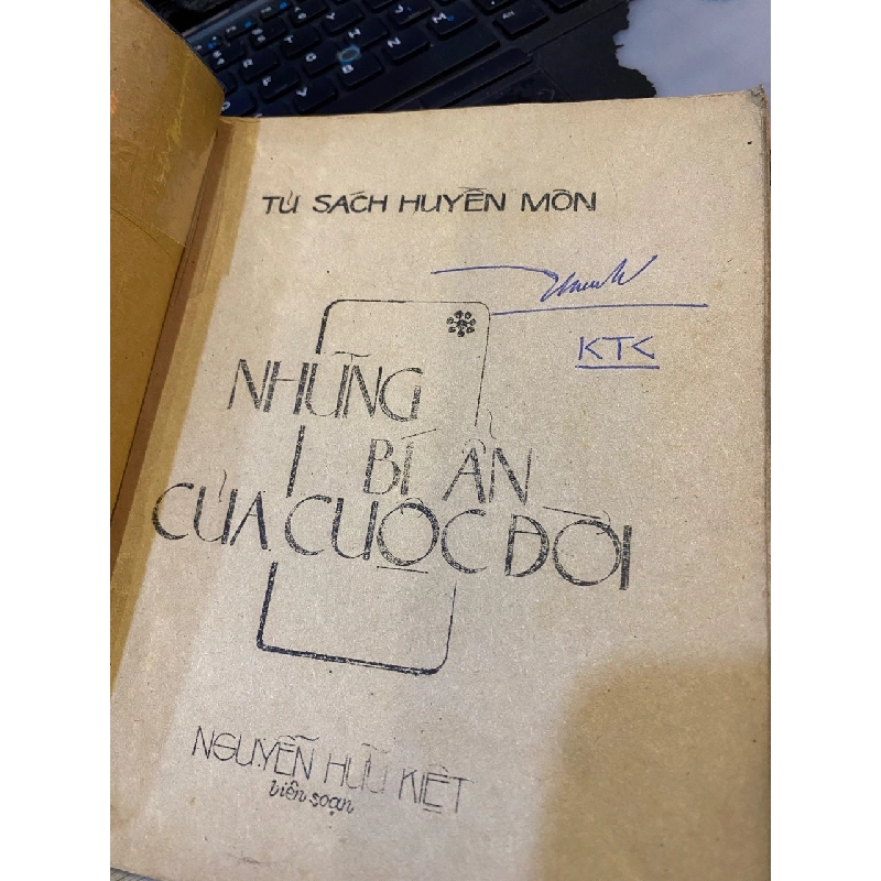 Những bí ẩn của cuộc đời trình bày những bằng chứng về luân hồi quả báo - Nguyễn Hữu Kiệt biên soạn 546356