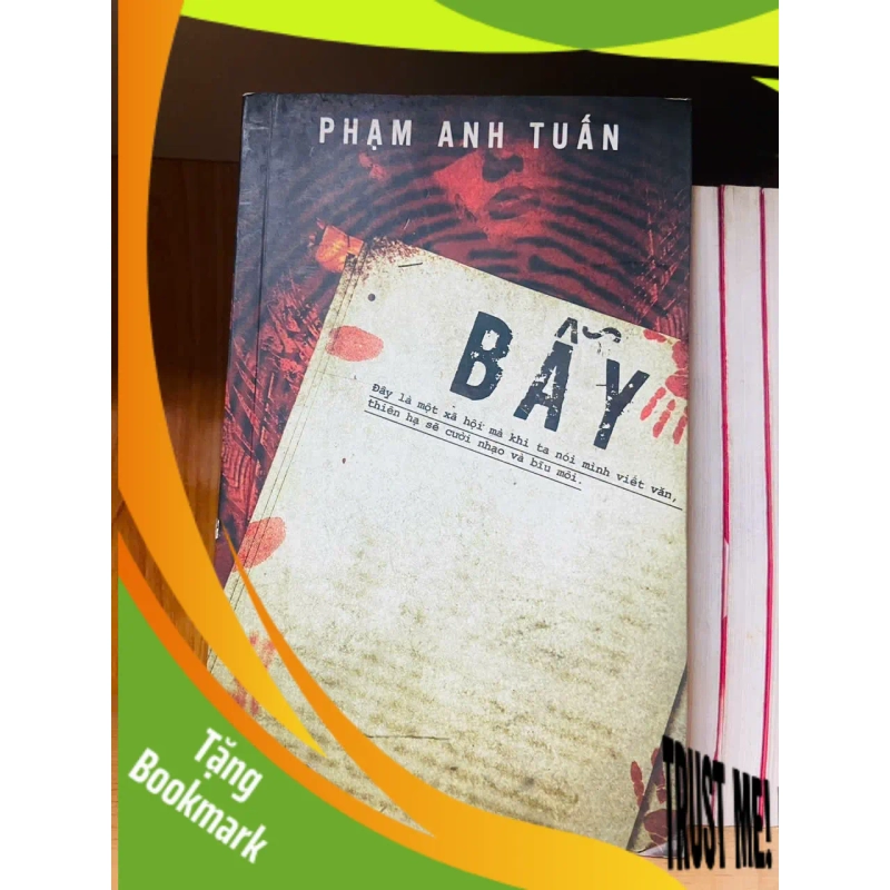 (TẶNG BOOKMARK) Bẫy / Phạm Anh Tuấn VĂN HỌC RBK2012-98 939380