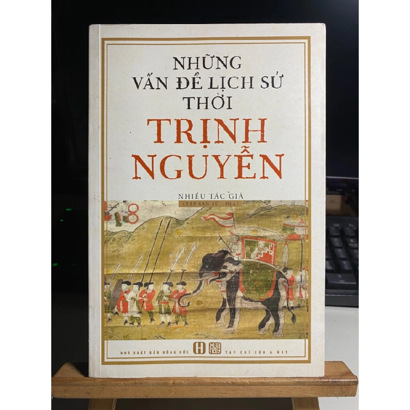 [Phiên Chợ Sách Cũ] Những Vấn Đề Lịch Sử Thời Trịnh Nguyễn - Sách Lịch Sử - Nhiều Tác Giả 0506 467705