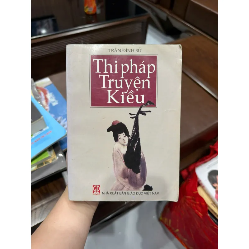 Thi Pháp Truyện Kiều – Trần Đình Sử | Sách nghiên cứu văn học Truyện Kiều - K3 1010341