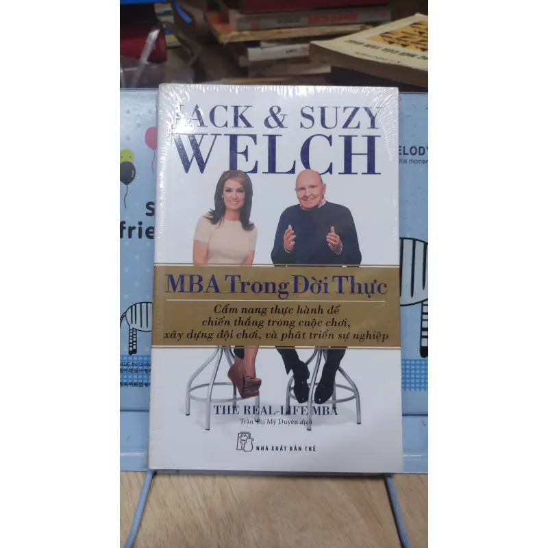 Sách: MBA trong đời thực - TG: Jack & Suzy Welch (B3) 1044129