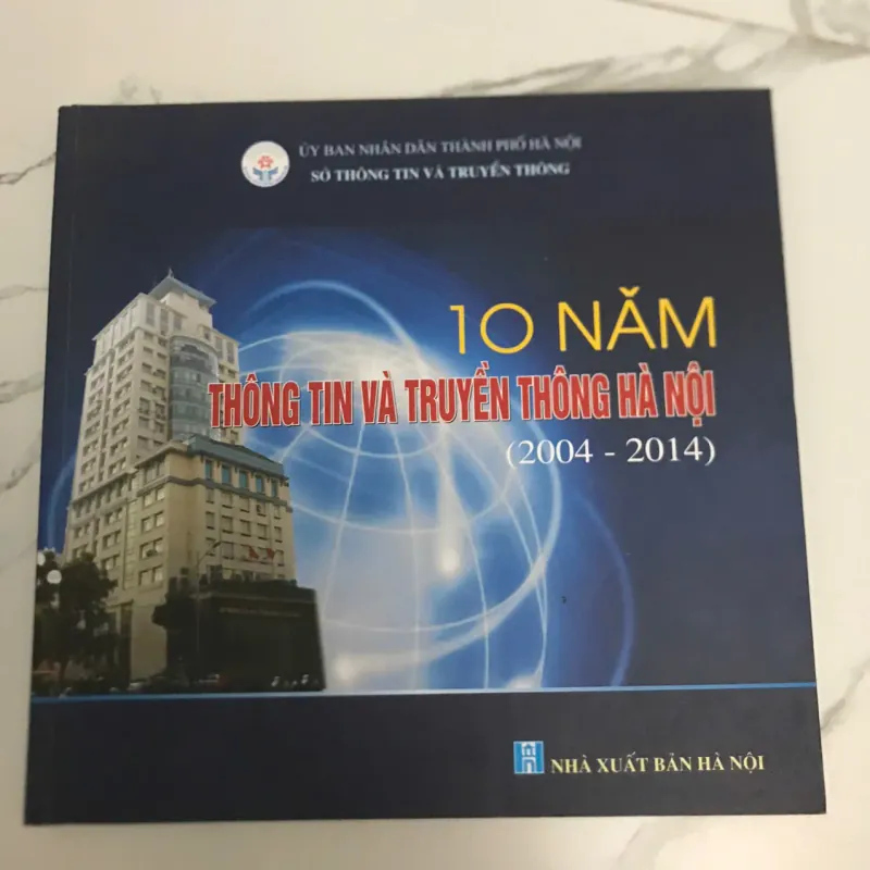 10 NĂM THÔNG TIN VÀ TRUYỀN THÔNG HÀ NỘI (2004 - 2014) 599166