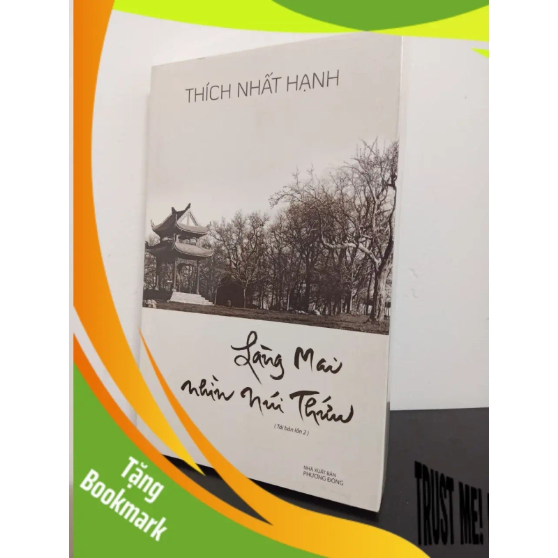 (TẶNG BOOKMARK) Làng Mai Nhìn Núi Thứu - Thích Nhất Hạnh New 95% RBK.ASB0509 946736