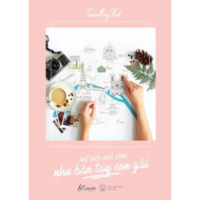 Thế Giới Nhỏ Xinh Như Bàn Tay Con Gái - Travelling Kat ASB.PO Oreka Blogmeo 230225 395404