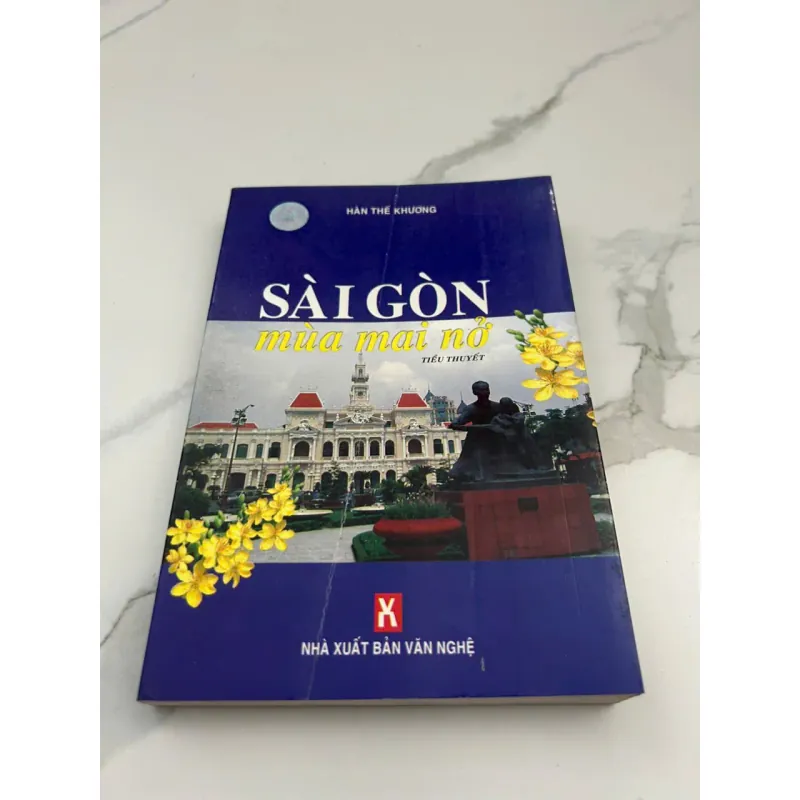 Sài Gòn Mùa Mai Nở – Tiểu Thuyết – Tác giả: Hàn Thế Khương 601134