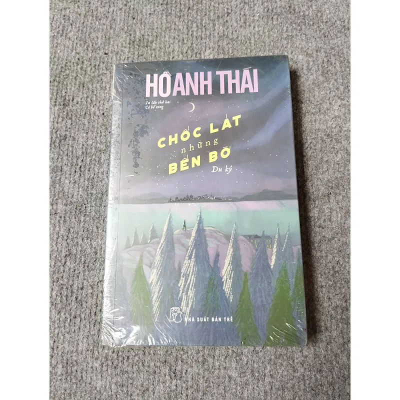 CHỐC LÁT NHỮNG BẾN BỜ - HỒ ANH THÁI 729299