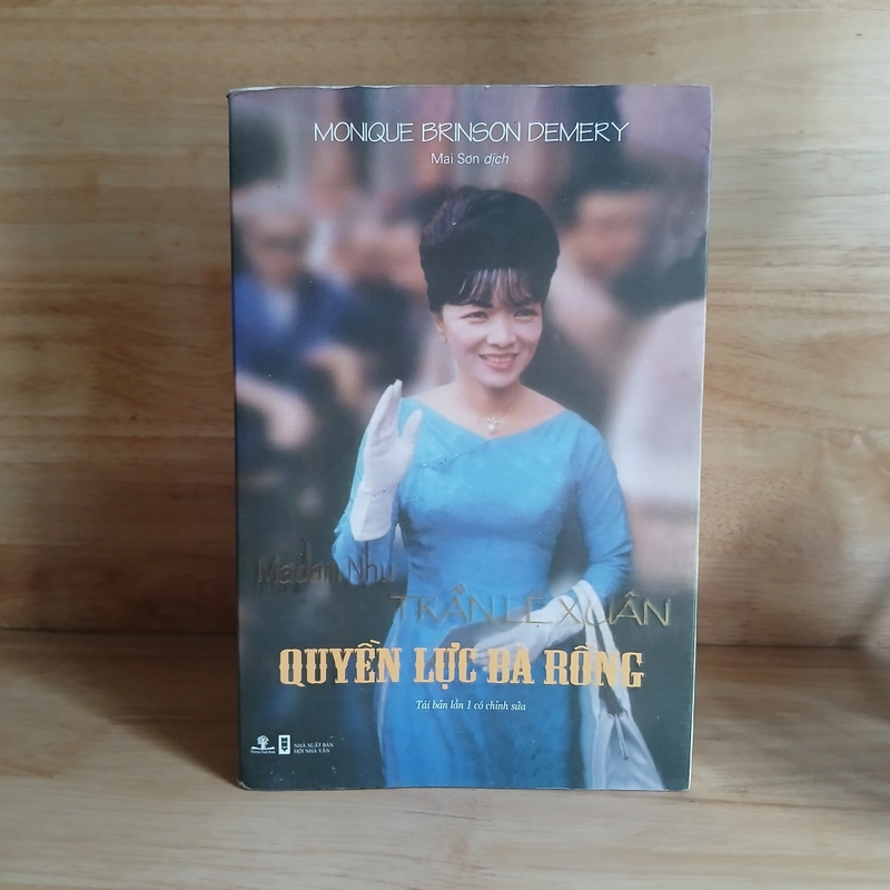 Madam Nhu Trần Lệ Xuân - Quyền Lực Bà Rồng (Monique Brinson Demery) 523506