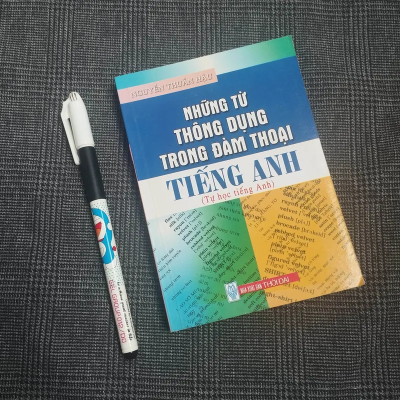Những từ thông dụng trong đàm thoại tiếng Anh (tự học tiếng Anh) - Nguyễn Thuần Hậu 682049