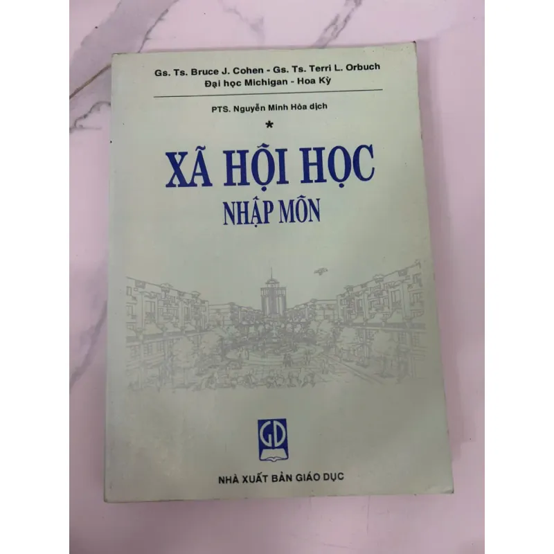 Xã Hội Học Nhập Môn – Bruce J. Cohen & Terri L. Orbuch 698992