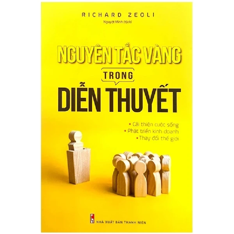 Nguyên Tắc Vàng Trong Diễn Thuyết - Richard Zeoli 286216