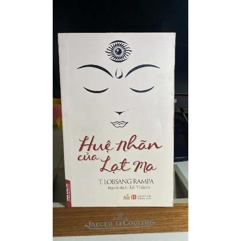 Huệ Nhãn Của Lạt Ma -Tác giả T.Lobsang Rampa -Người Dịch Lê Thành -NXB Hồng ĐứcNăm 2017 -Trọng lượng (gr) 400 -Kích Thước Bao Bì 13.5 x 21,Số trang 334,Bìa Mềm - Sách lưu kho còn mới STB1641 Blogmeo 27525 587854