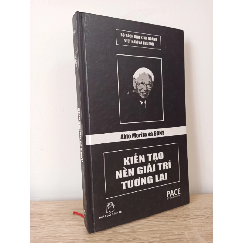 [Phiên Chợ Sách Cũ] Akio Morita Và Sony - Kiến Tạo Nền Giải Trí Tương Lai (Bìa Cứng) 1602 403159