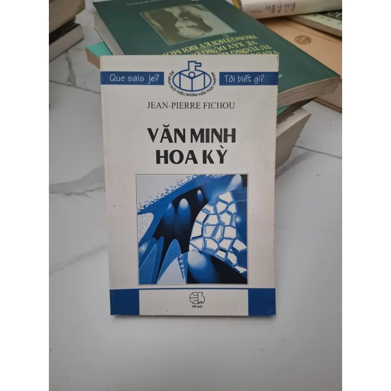 Văn minh Hoa Kỳ - Jean-Pierre Fichou - Sách kiến thức/Văn hóa 696484