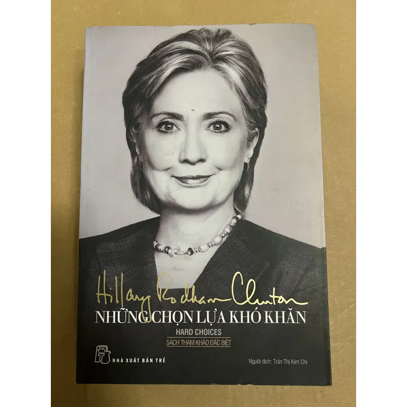 Hillary Rodham Clinton Những Lựa Chọn Khó Khăn 1024062