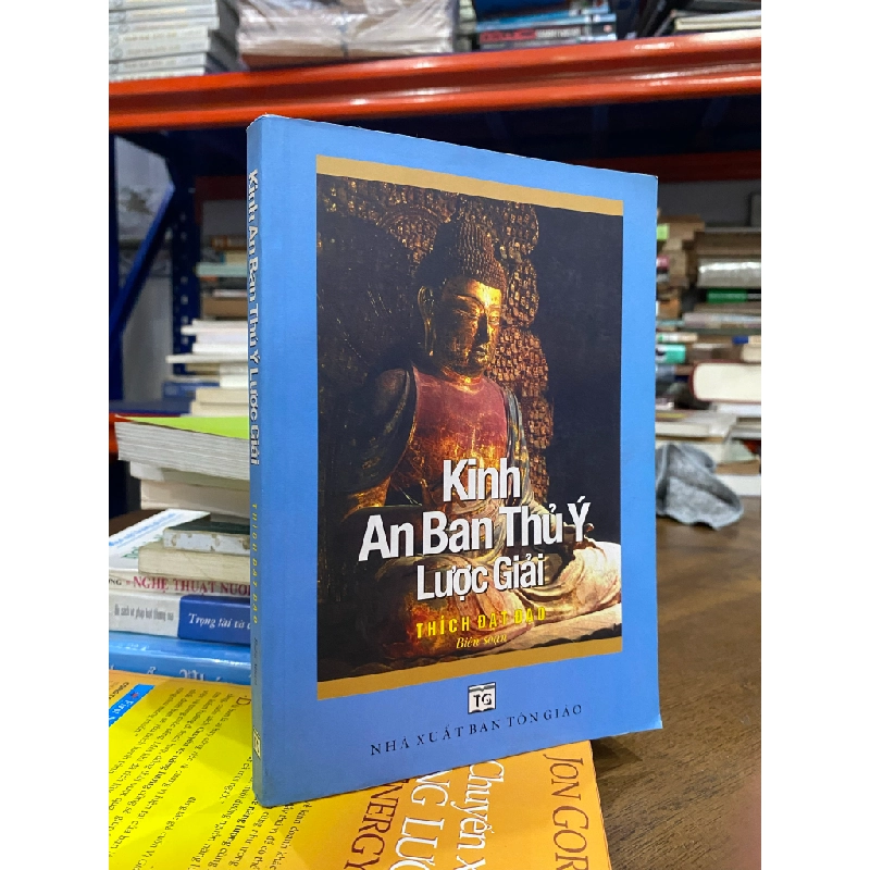 Kinh An Ban Thủ Ý Lược Giải - Thích Đạt Đạo 473956