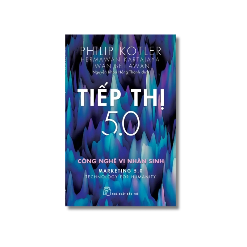 Tiếp thị 5.0: Công nghệ vị nhân sinh - Philip Kotler 723874