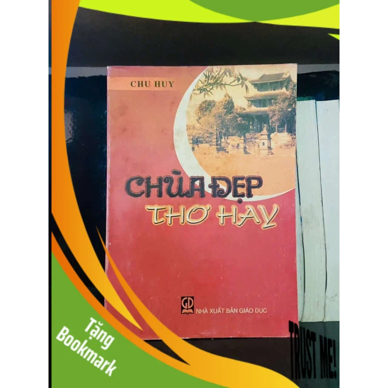 (TẶNG BOOKMARK) Chùa đẹp thơ hay - Chu Huy VĂN HỌC RBK0810 941366