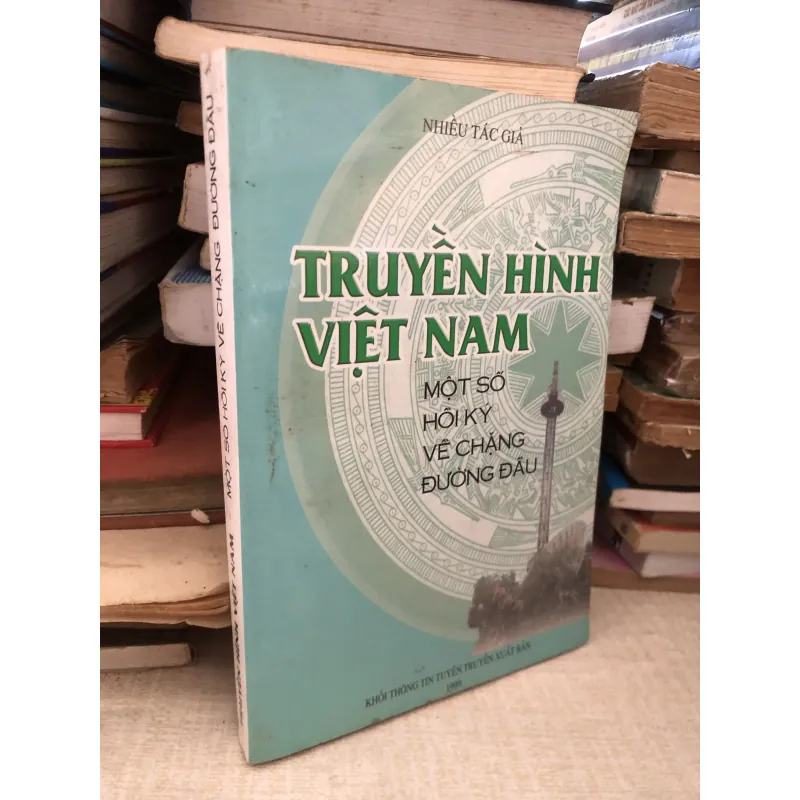 Truyền hình Việt Nam: Một số hồi ký về chặng đường đầu 996926