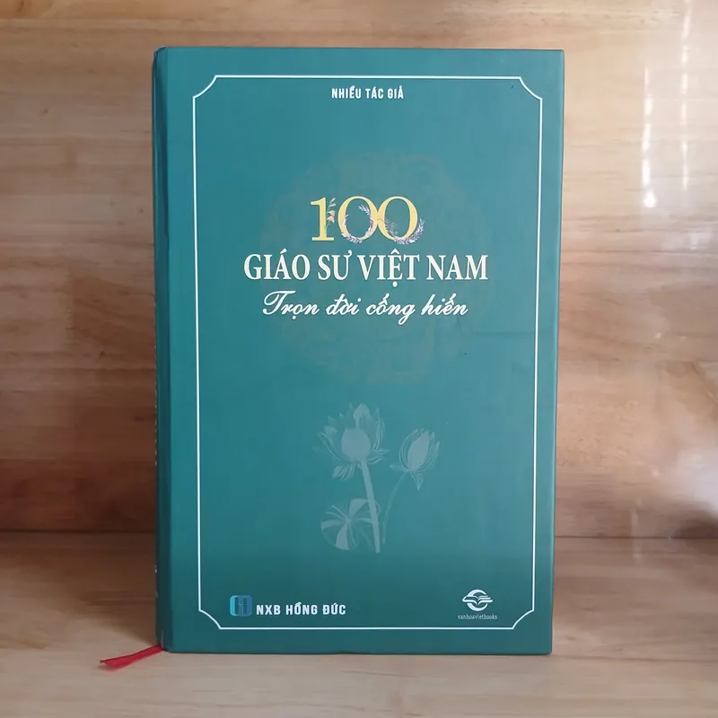 100 Giáo Sư Việt Nam Trọn Đời Cống Hiến (Tập 2) 723305